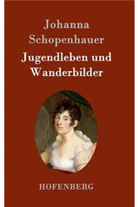 Jugendleben und Wanderbilder