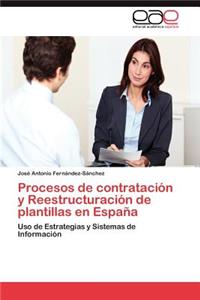 Procesos de contratación y Reestructuración de plantillas en España