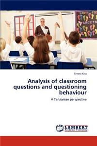 Analysis of classroom questions and questioning behaviour