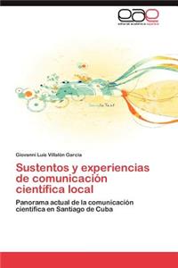 Sustentos y Experiencias de Comunicacion Cientifica Local