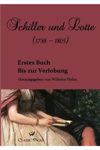 Schiller Und Lotte (1788 - 1805)