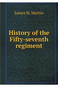 History of the Fifty-Seventh Regiment