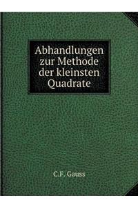 Abhandlungen Zur Methode Der Kleinsten Quadrate