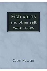 Fish yarns and other salt water tales