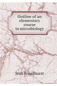 Outline of an Elementary Course in Microbiology