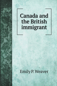 Canada and the British immigrant