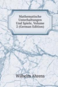 Mathematische Unterhaltungen Und Spiele