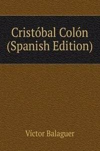 Cristobal Colon (Spanish Edition)
