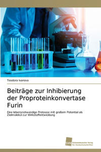 Beiträge zur Inhibierung der Proproteinkonvertase Furin