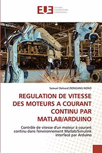 Regulation de Vitesse Des Moteurs a Courant Continu Par Matlab/Arduino