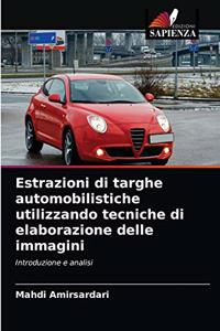 Estrazioni di targhe automobilistiche utilizzando tecniche di elaborazione delle immagini