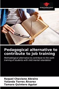 Pedagogical alternative to contribute to job training