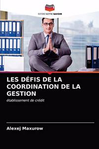 Les Défis de la Coordination de la Gestion