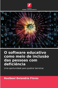 O software educativo como meio de inclusão das pessoas com deficiência