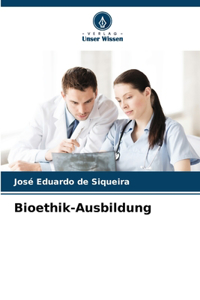 Bioethik-Ausbildung