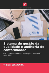 Sistema de gestão da qualidade e auditoria de conformidade