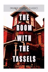 Room with the Tassels (Murder Mystery Classic)