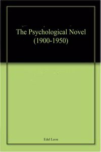 The Psychological Novel (1900-1950)