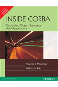 Inside CORBA : Distributed Object Standards And Applications