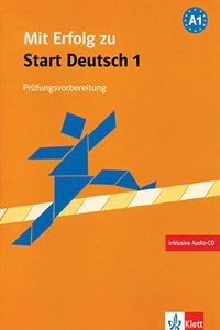 Mit Erfolg zu Start Deutsch 1 Prufungsvorbereitung Testbook, Ubungsbuch with CD - Klett