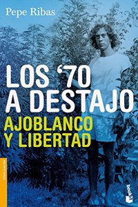 Los 70 a destajo