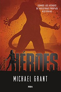 Heroes (Spanish Edition): 1