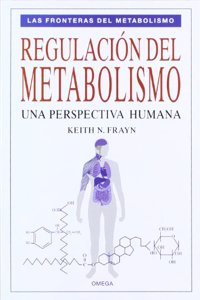 Regulación del metabolismo : una perspectiva humana