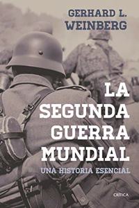 La segunda guerra mundial: Una historia esencial