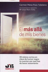 El mas alla de mis bienes