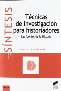 Tecnicas de Investigacion Para Historiadores
