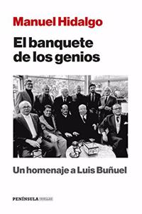 El banquete de los genios: Un homenaje a Luis Bunuel