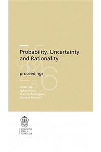 Probability, Uncertainty and Rationality