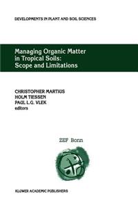 Managing Organic Matter in Tropical Soils: Scope and Limitations