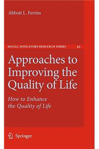 Approaches to Improving the Quality of Life