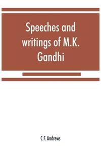 Speeches and writings of M.K. Gandhi