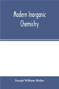 Modern inorganic chemistry