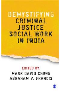 Demystifying Criminal Justice Social Work in India