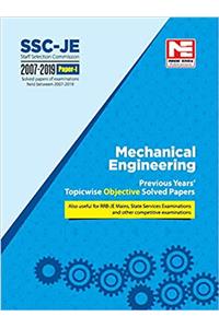 SSC - JE: Mechanical Engineering Obj. Solved Papers (2007 - 2019)