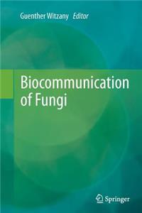 Biocommunication of Fungi