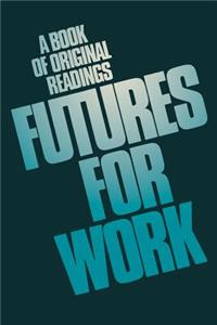 Futures for Work