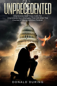 Unprecedented