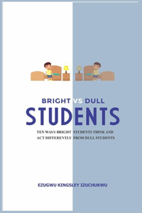 Bright Versus Dull Students