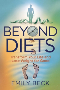 Beyond Diets