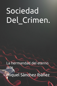 Sociedad Del_Crimen.