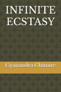 Infinite Ecstasy