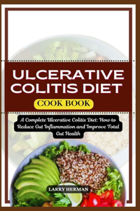 Ulcerative Colitis Diet Cook Book