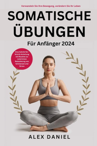 Somatische Übungen für Anfänger 2024