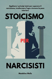 Stoicismo per narcisisti