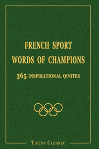 French sport. Words of champions