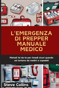 L'emergenza di Prepper Manuale medico